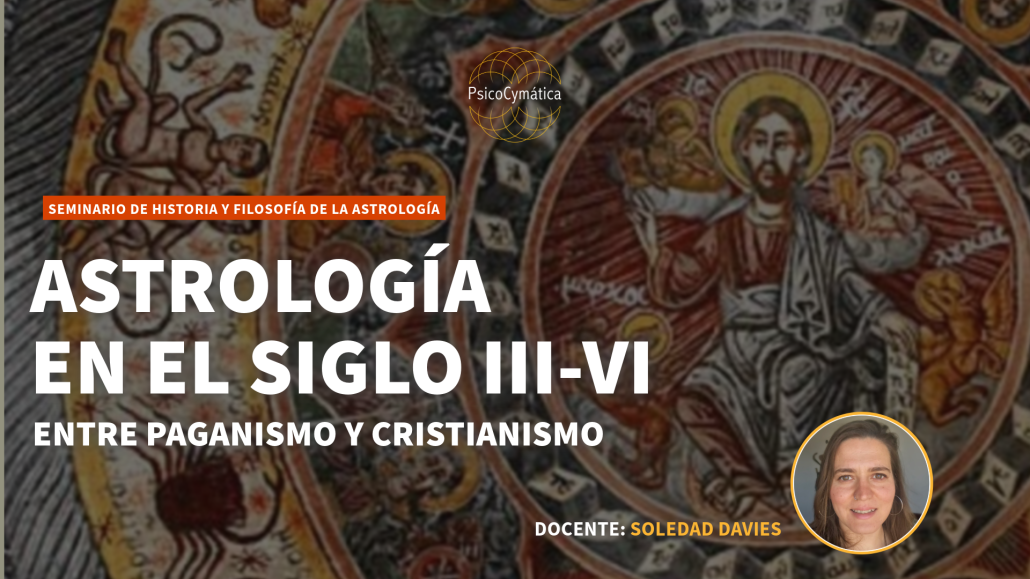 Astrología en los Siglos III-VI: entre Paganismo y Cristianismo